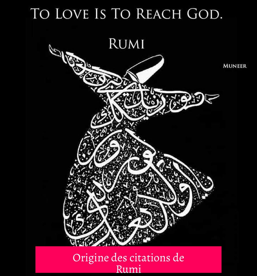 Origine des citations de Rumi