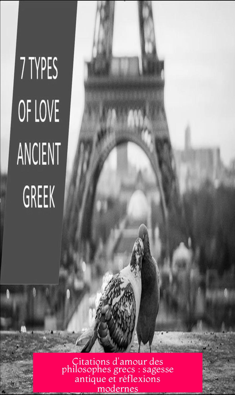 Citations d'amour des philosophes grecs : sagesse antique et réflexions modernes