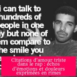 Citations d’amour triste dans le rap : échos d’émotions et douleurs exprimées en rimes