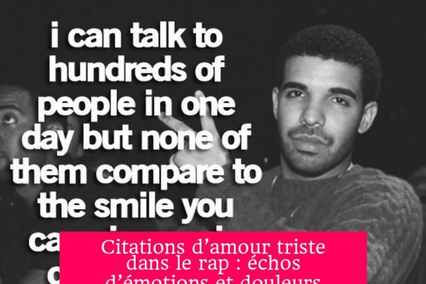 Citations d’amour triste dans le rap : échos d’émotions et douleurs exprimées en rimes