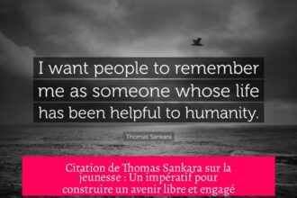 Citation de Thomas Sankara sur la jeunesse : Un impératif pour construire un avenir libre et engagé