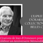 Citations de Jean d'Ormesson pour Célébrer un Anniversaire Mémorable
