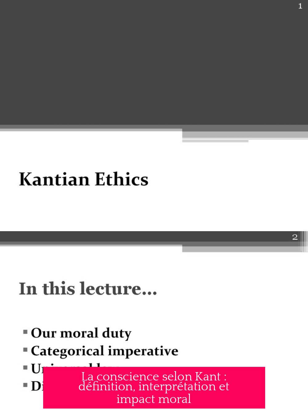 La conscience selon Kant : définition, interprétation et impact moral