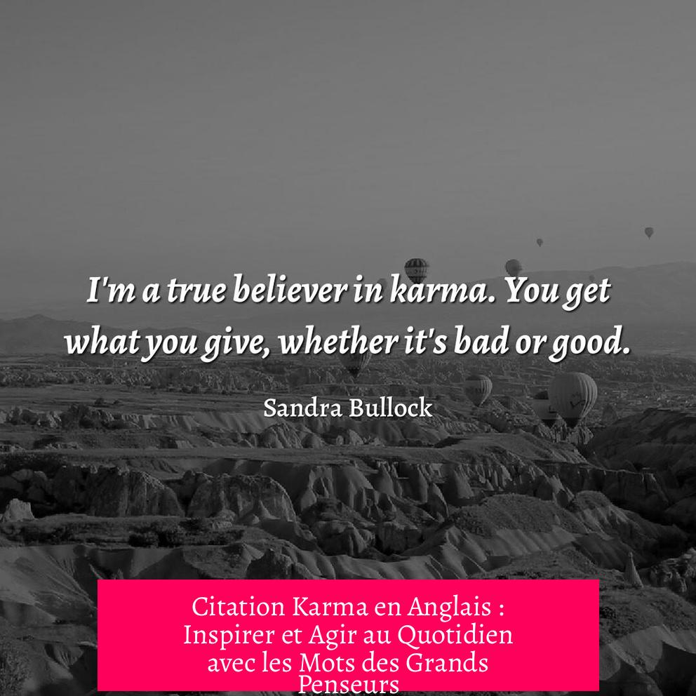 Citation Karma en Anglais : Inspirer et Agir au Quotidien avec les Mots des Grands Penseurs