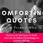 Citations de Noël pour le deuil : mots de réconfort et hommage en période difficile
