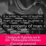 Citation de Rabelais sur le rire : Philosophie et formes d'un éclat universel