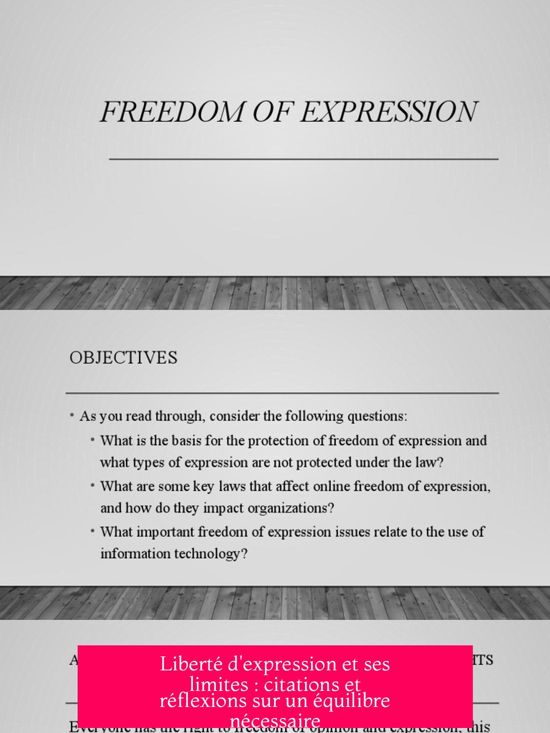 Liberté d'expression et ses limites : citations et réflexions sur un équilibre nécessaire