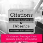 Citations sur le manque d'une personne aimée : entre douleur et tendresse