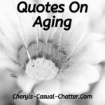 Citations Positives sur la Vieillesse : Réflexions sur l'Âge et la Sagesse