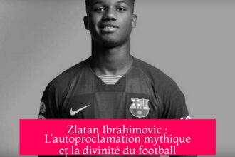Zlatan Ibrahimovic : L'autoproclamation mythique et la divinité du football
