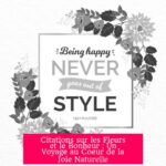 Citations sur les Fleurs et le Bonheur : Un Voyage au Coeur de la Joie Naturelle