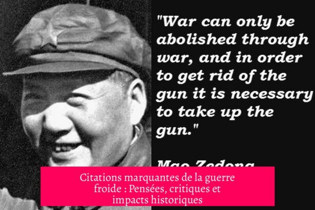 Citations marquantes de la guerre froide : Pensées, critiques et impacts historiques
