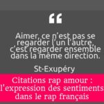 Citations rap amour : l'expression des sentiments dans le rap français