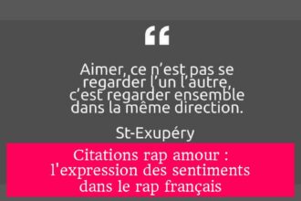 Citations rap amour : l'expression des sentiments dans le rap français