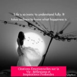 Citations Émotionnelles sur la Vie : Réflexions et Inspirations Profondes