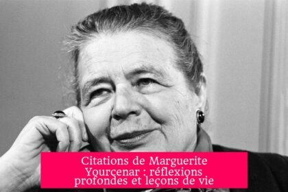 Citations de Marguerite Yourcenar : réflexions profondes et leçons de vie