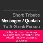 Rédiger un texte hommage touchant pour un meilleur ami décédé : guide et exemples pratiques