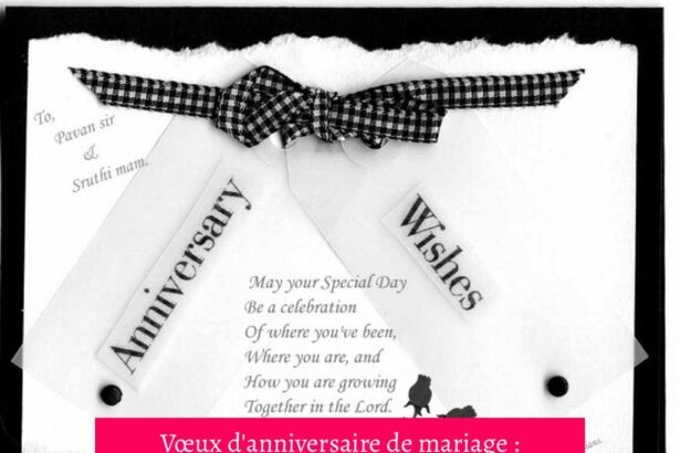 Vœux d'anniversaire de mariage : idées pour chaque proche et conseils pour un message touchant