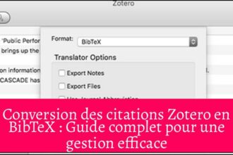Conversion des citations Zotero en BibTeX : Guide complet pour une gestion efficace