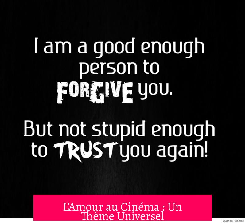 L’Amour au Cinéma : Un Thème Universel