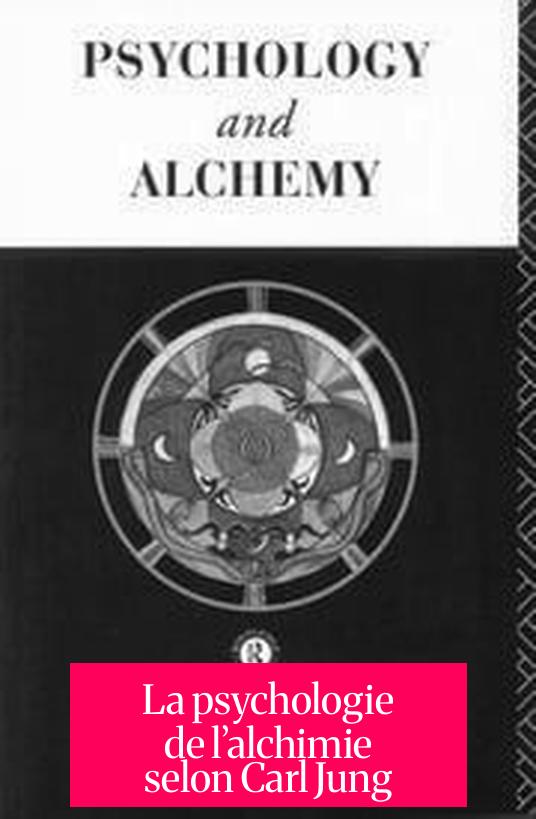 La psychologie de l’alchimie selon Carl Jung