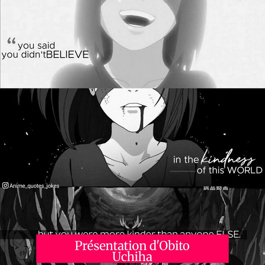 Présentation d'Obito Uchiha