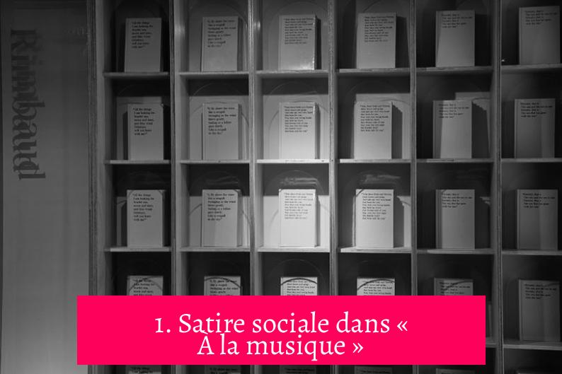 1. Satire sociale dans « À la musique »