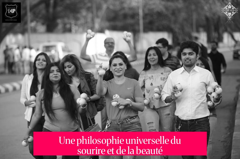 Une philosophie universelle du sourire et de la beauté