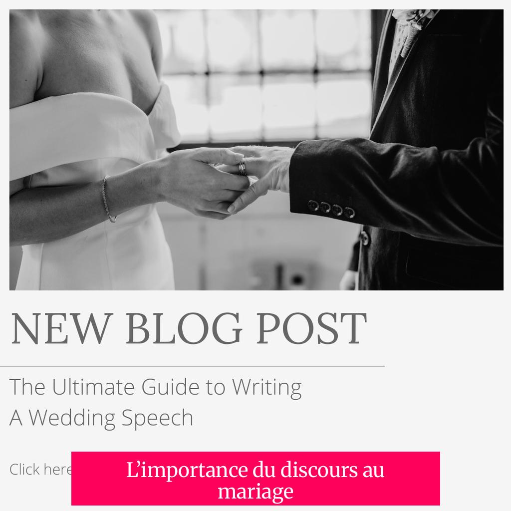 L’importance du discours au mariage