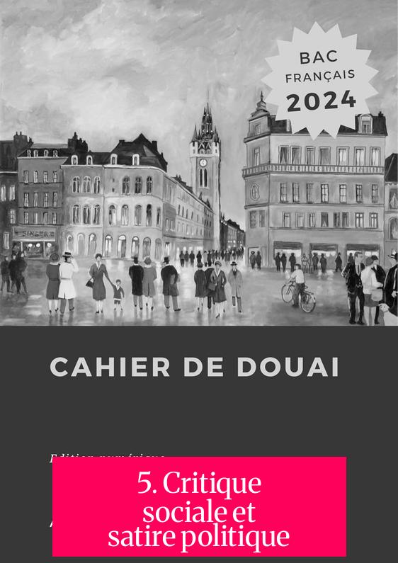 5. Critique sociale et satire politique