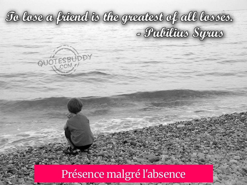 Présence malgré l'absence