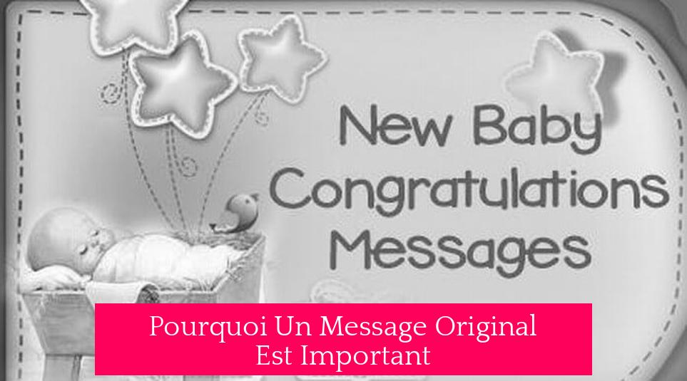 Pourquoi Un Message Original Est Important