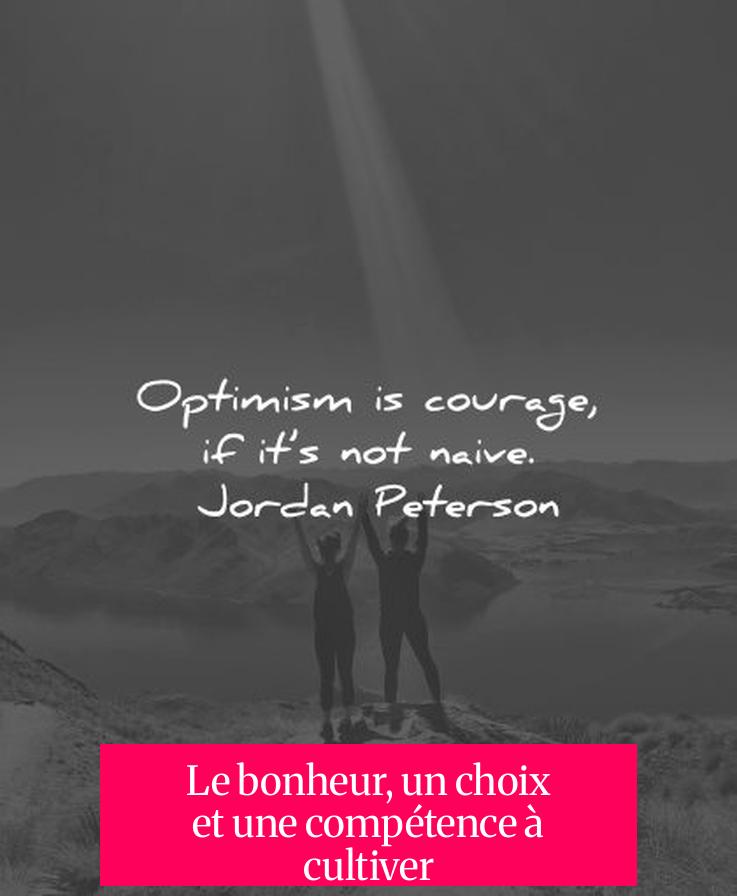 Le bonheur, un choix et une compétence à cultiver