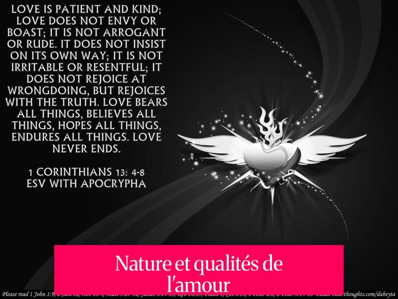 Nature et qualités de l'amour