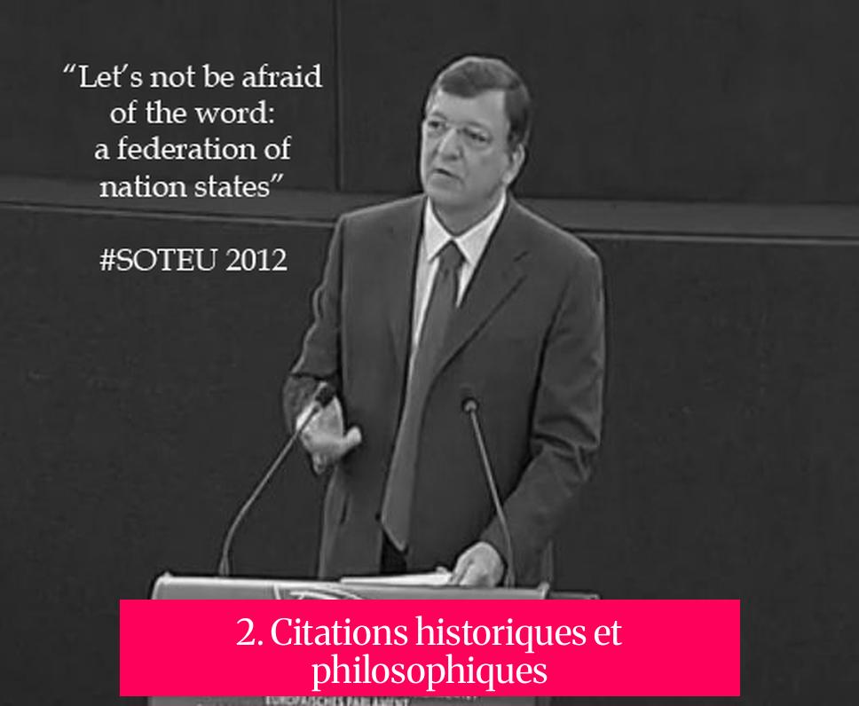 2. Citations historiques et philosophiques