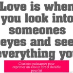 Citations puissantes pour exprimer un amour fort et durable pour lui
