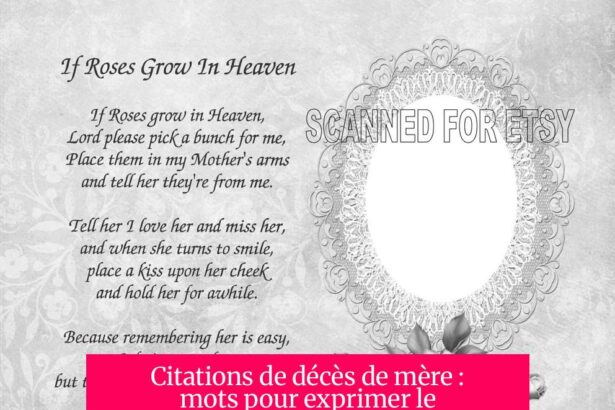 Citations de décès de mère : mots pour exprimer le chagrin et honorer sa mémoire
