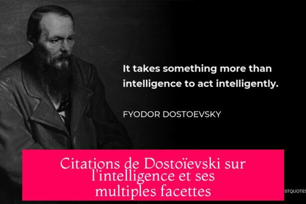 Citations de Dostoïevski sur l'intelligence et ses multiples facettes