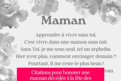 Citations pour honorer une maman décédée à la fête des mères
