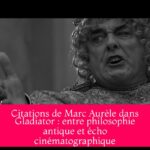 Citations de Marc Aurèle dans Gladiator : entre philosophie antique et écho cinématographique