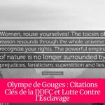 Olympe de Gouges : Citations Clés de la DDFC et Lutte Contre l'Esclavage