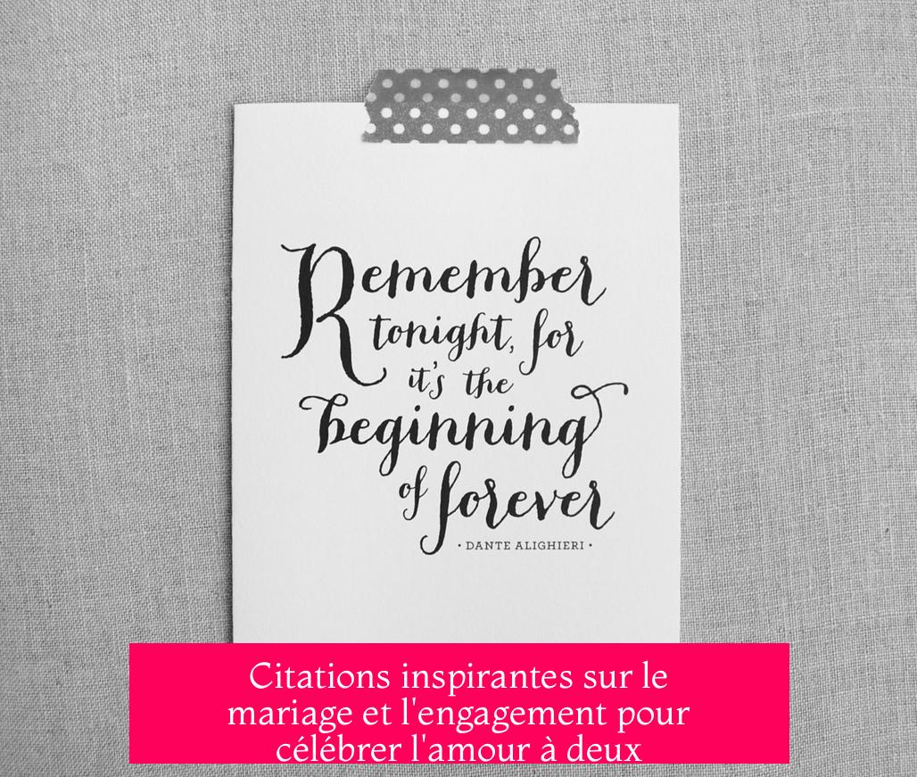 Citations inspirantes sur le mariage et l'engagement pour célébrer l'amour à deux