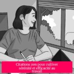 Citations zen pour cultiver sérénité et efficacité au travail
