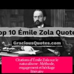 Citations d'Émile Zola sur le naturalisme : Méthode, engagement et héritage littéraire