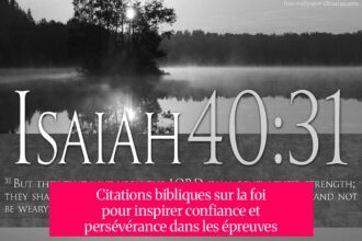 Citations bibliques sur la foi pour inspirer confiance et persévérance dans les épreuves
