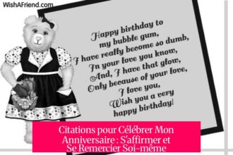 Citations pour Célébrer Mon Anniversaire : S'affirmer et Se Remercier Soi-même