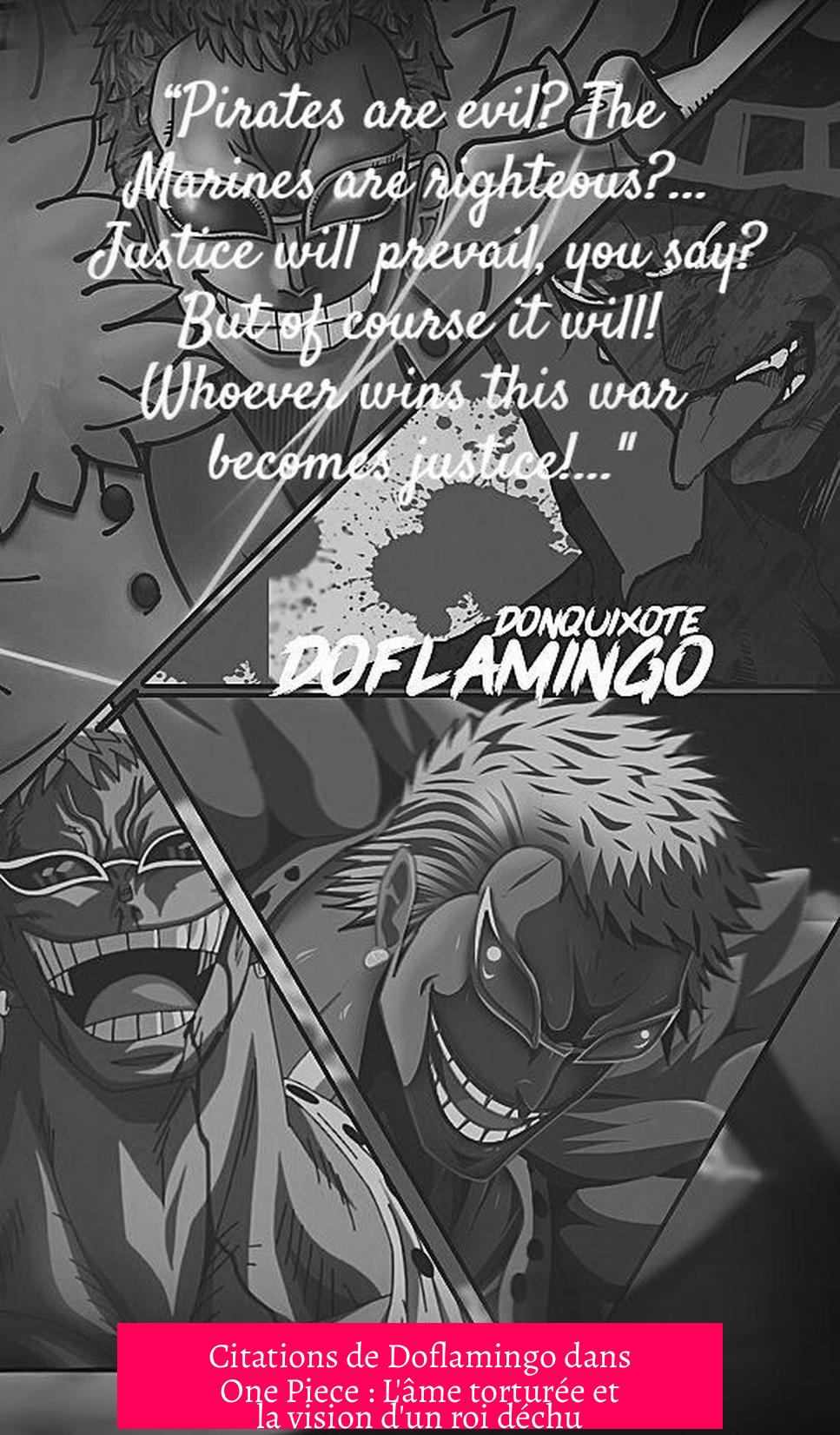 Citations de Doflamingo dans One Piece : L'âme torturée et la vision d'un roi déchu