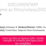 Citer un film en format APA : Guide complet et conseils pratiques pour les cinéphiles