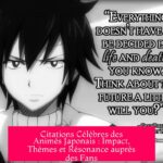 Citations Célèbres des Animés Japonais : Impact, Thèmes et Résonance auprès des Fans
