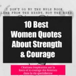 Citations inspirantes sur la force et le courage des femmes dans la vie quotidienne